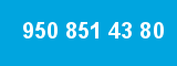 950 851 43 80